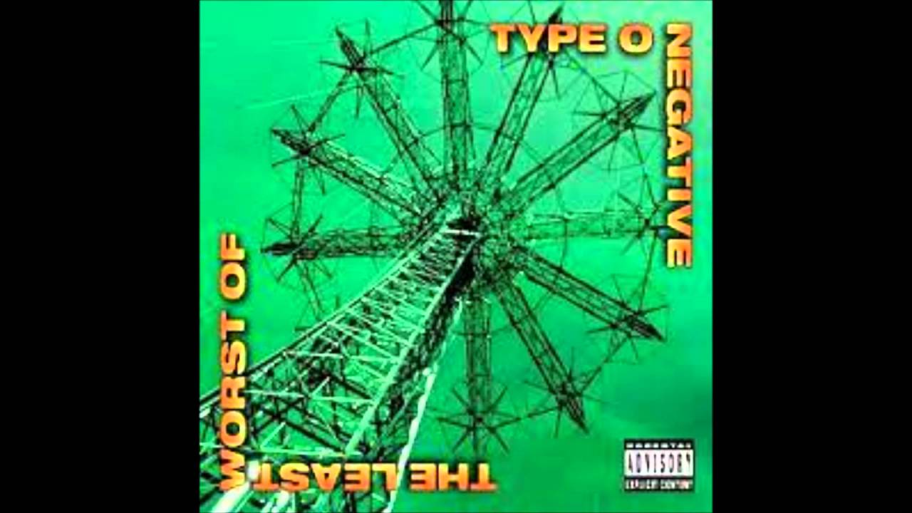 The Least Worst Of Type O Negative (FULL ALBUM Edit Version August 20, 2000)