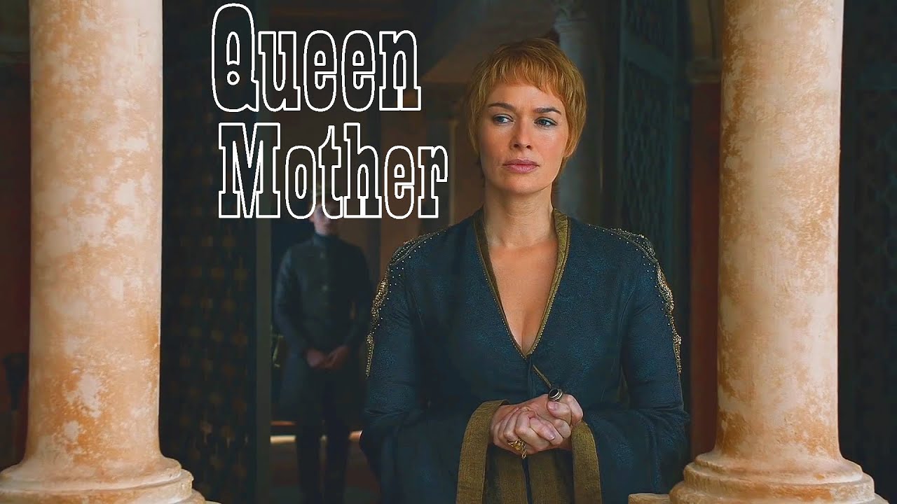 (GoT) Cersei Lannister || Queen Mother