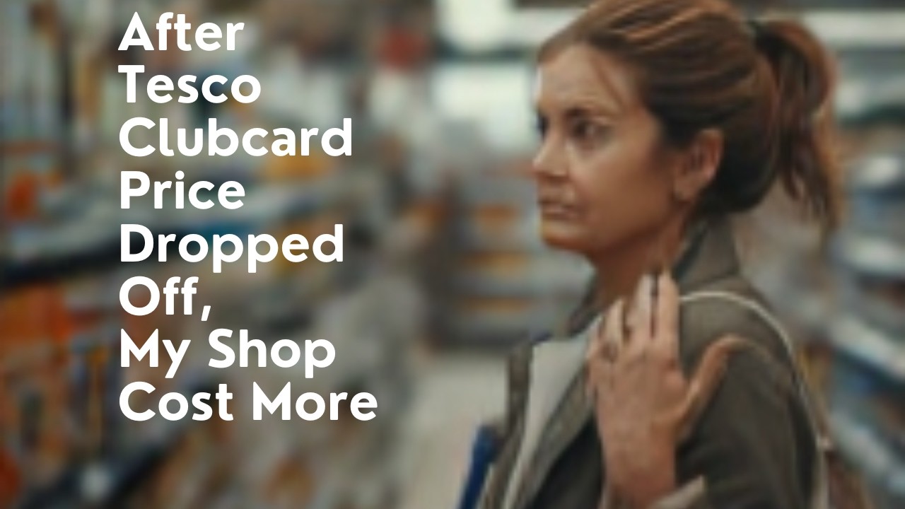 When The Clubcard Price Disappeared, My Tesco Shop Jumped &pound;14