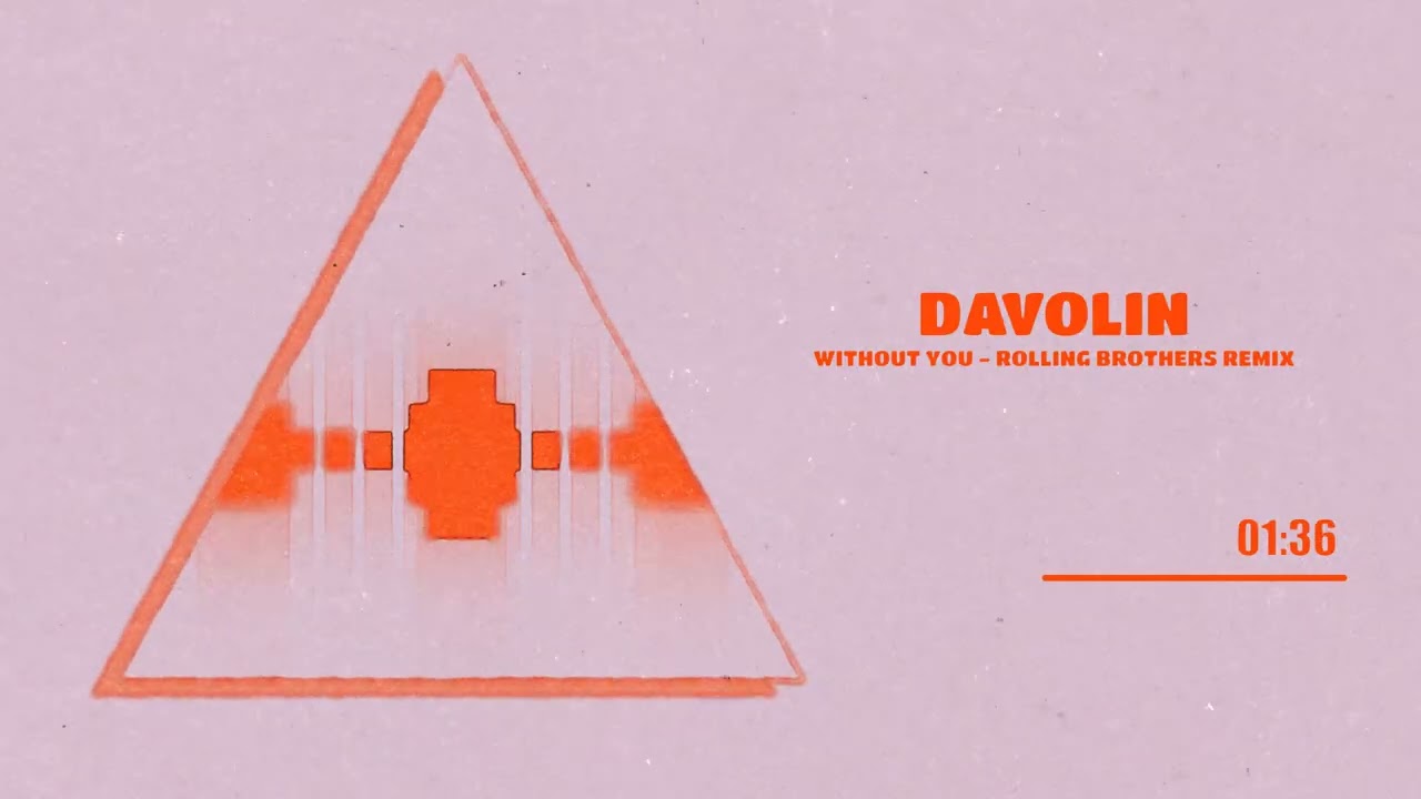 DavoliN - Without You - Rolling Brothers Remix