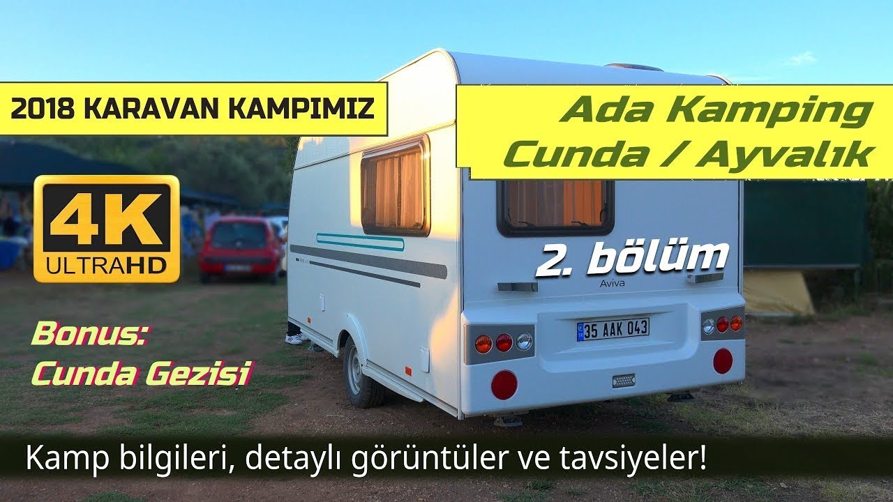 Karavan Günlükleri 2. Bölüm: CUNDA (Ada Kamping)