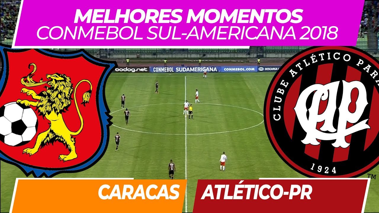 Caracas 0 x 2 Atlético-PR • Melhores Momentos • Sul-Americana • 19/09/2018