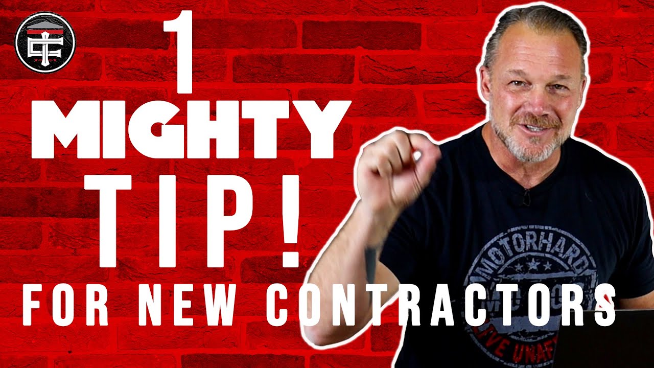 ADVICE FOR NEW CONTRACTORS: Sales Advice for New Contractors