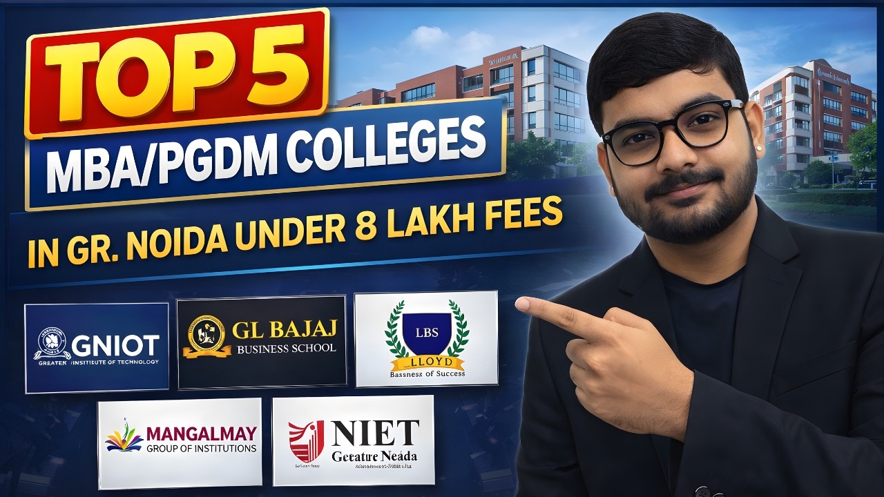 Top 5 MBA & PGDM Colleges in Greater Noida Under 8 Lakh Fees | 2026 Admission
