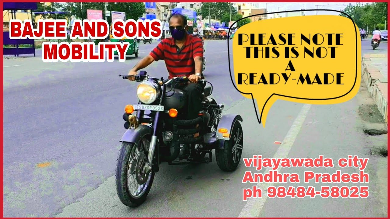 ROYAL ENFIELD 3 WHEELER MODIFIED HIGH WAY TEST DRIVE BY BAJEE AND SONS MOBILITY VIJAYAWADA A.P