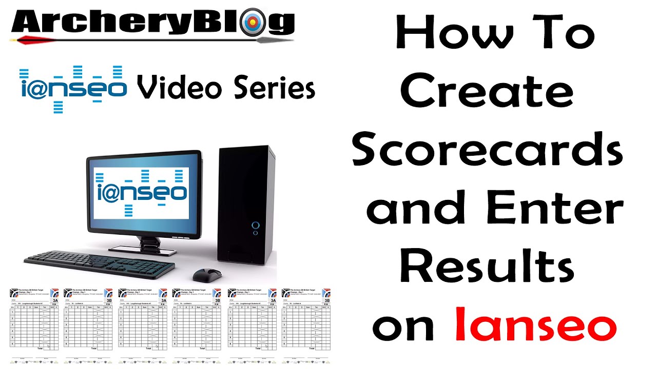 Ianseo Archery Software - Part 4: How to Create Scorecards and Enter Scores