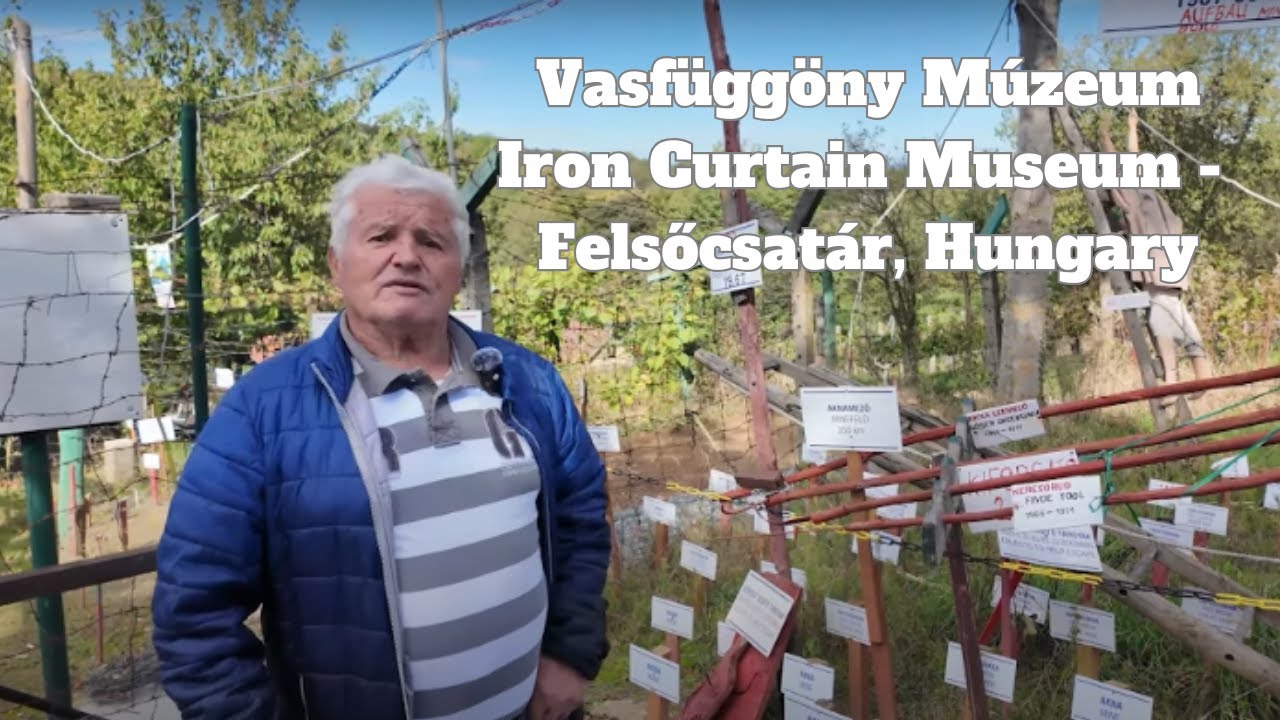 Vasfüggöny Múzeum / Iron Curtain Museum - Felsőcsatár, Hungary