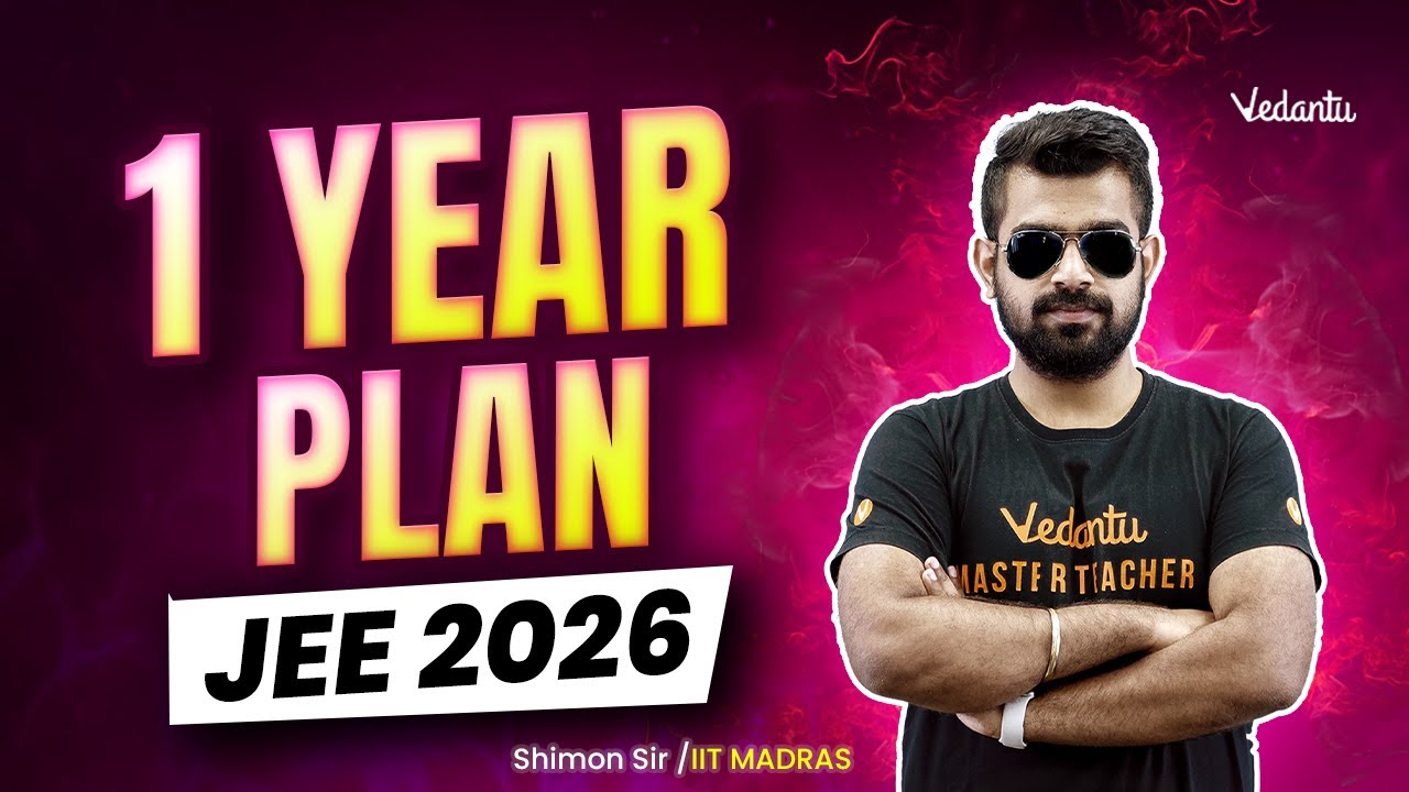 1 Year Master Plan😍 JEE 2026 | Class 12 🔥Shimon Sir