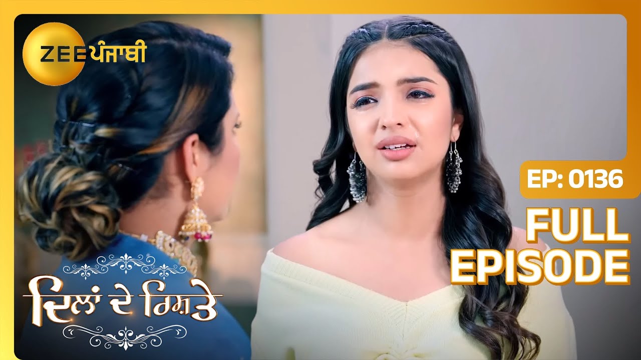 Arshpreet ने लेया फैसला Prabhjot दा घर छोड़न दा! | Dilan De Rishtey | Full Episode 136 | Zee Punjabi