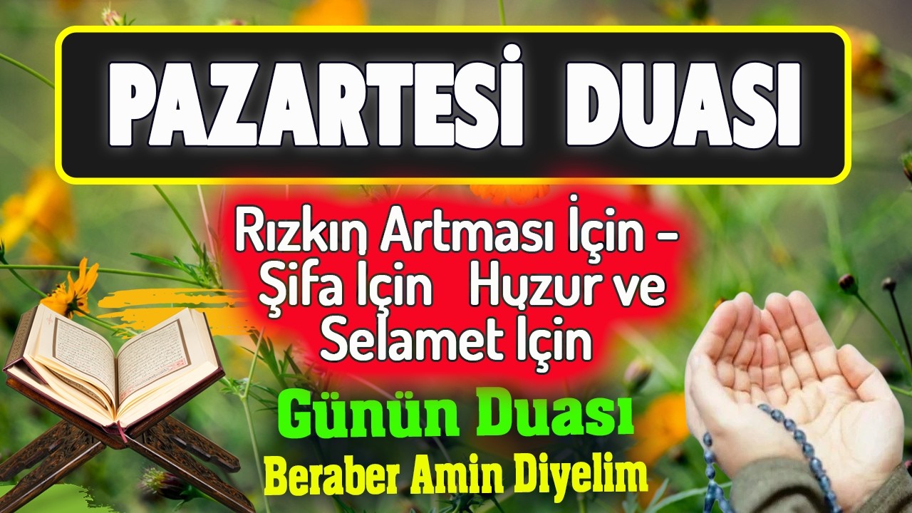 PAZARTESİ DUASI ve ĞAŞİYE SURESİ DİNLE Dua Kapısı