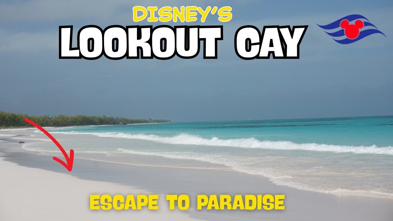 Disney Lookout Cay Walking Tour | Complete Guide to Lighthouse Point