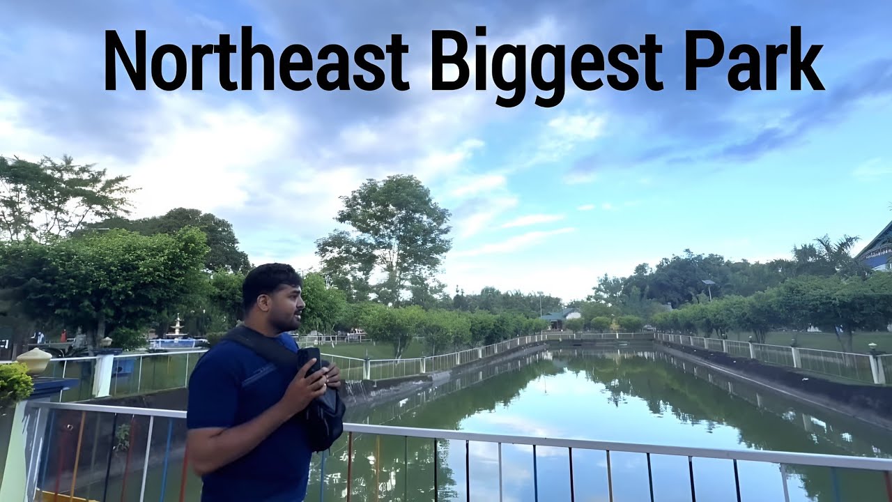 Northeast Biggest Park😲😱