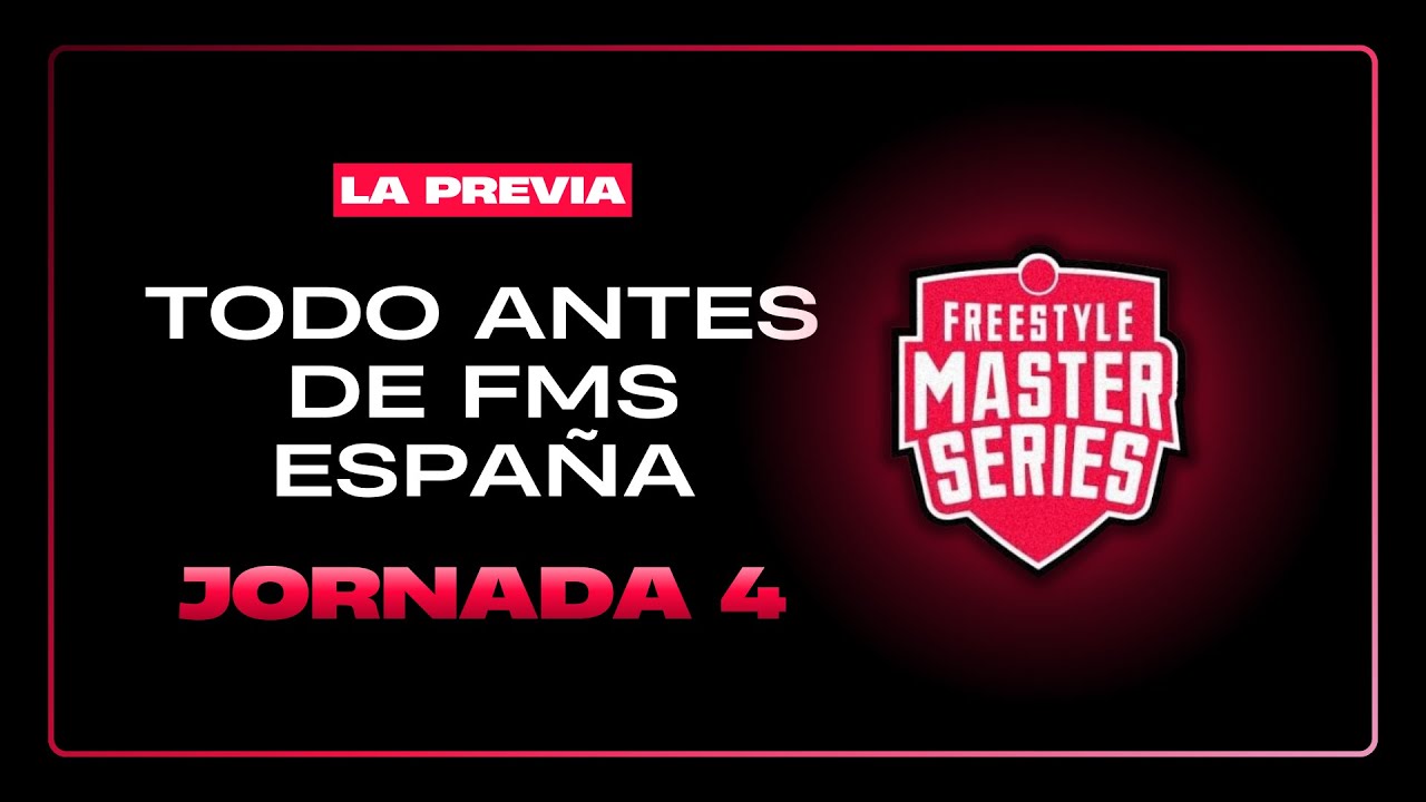 FMS ESPAÑA Jornada 4 | LA PREVIA | Barcelona