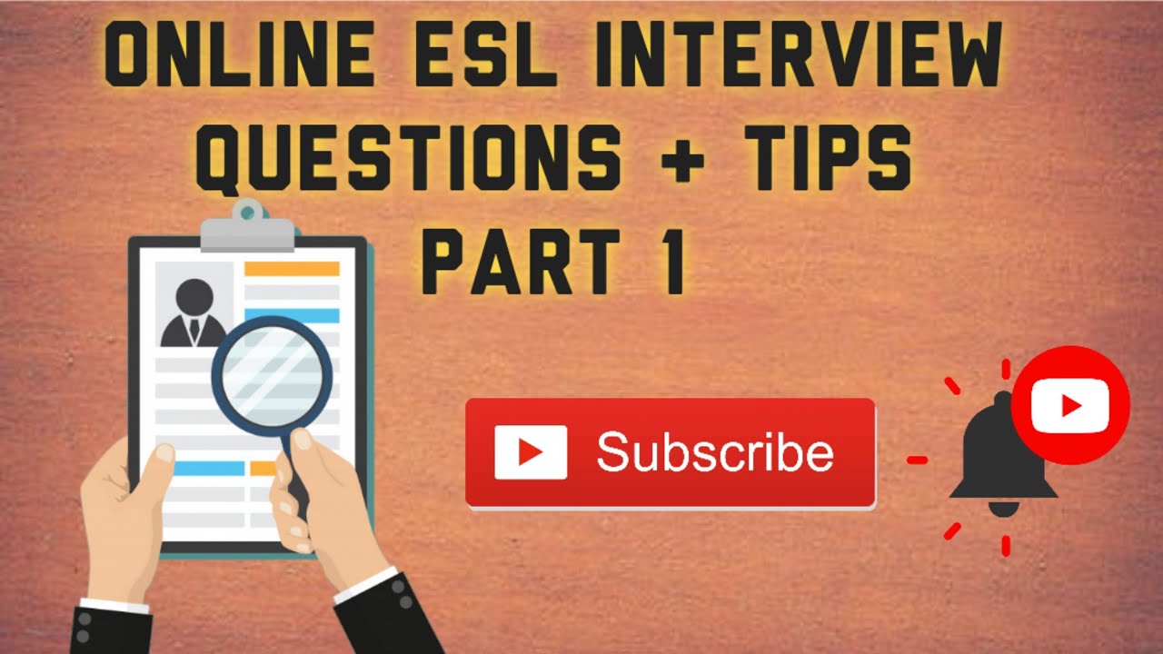Common Question and tips on answering ESL Interview Online