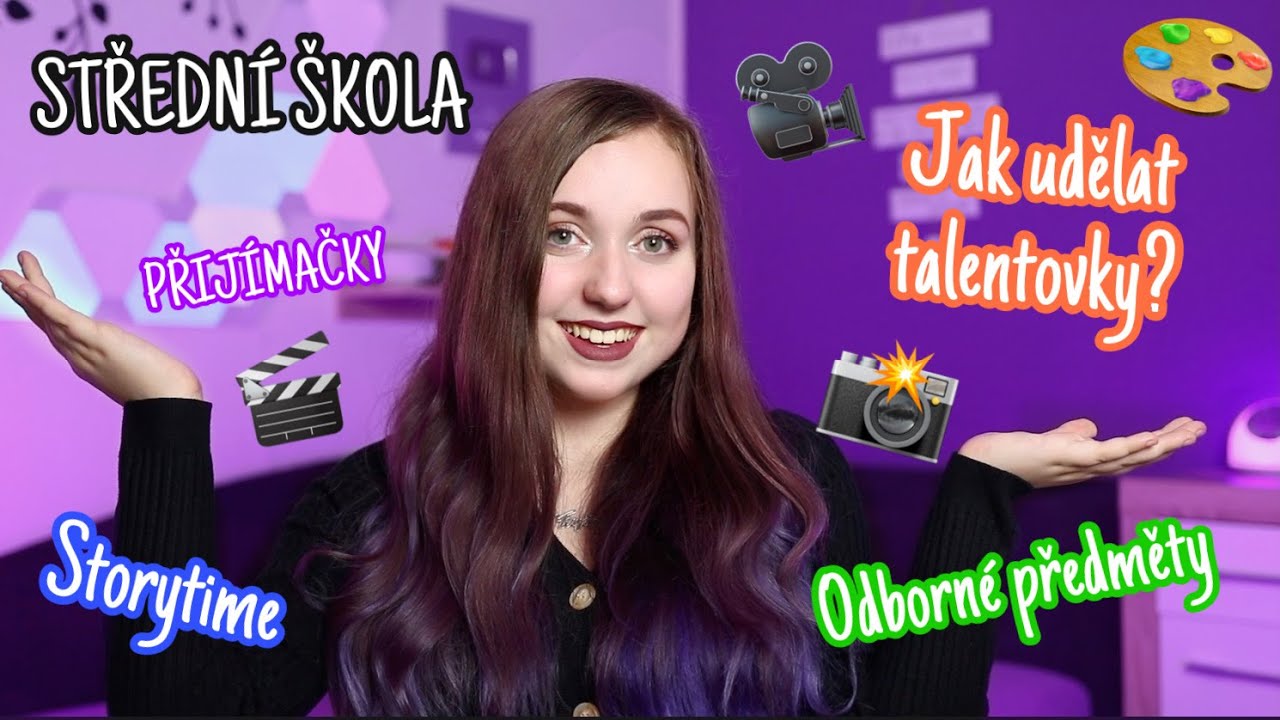 MOJE STŘEDNÍ ŠKOLA/ PŘIJÍMACÍ ZKOUŠKY, TALENTOVKY/ STORYTIME