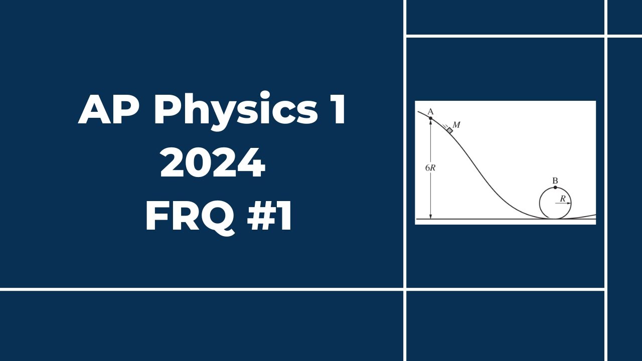 2024 AP Physics 1 Free Response #1