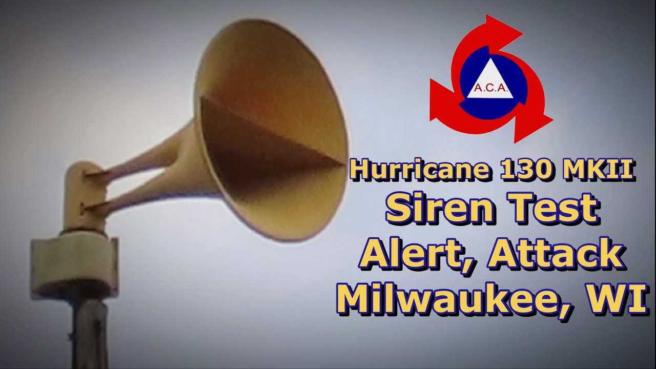 ACA Hurricane 130 MKII, Siren Test, Alert, Attack, Milwaukee, WI