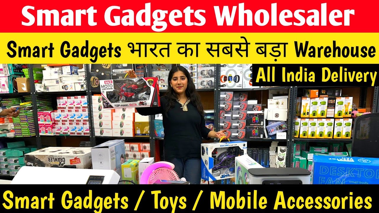सबसे सस्ता Smart Gadgets Wholesale Market Delhi | Cheapest Smart Gadgets Warehouse | Gadgets market