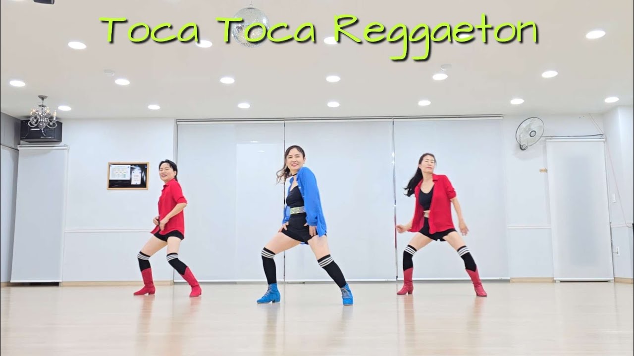 Toca Toca Reggaeton🍀 Line Dance Demo ## 대한 컨트리댄스협회 대구지부 홍지현 010-5003-2606 