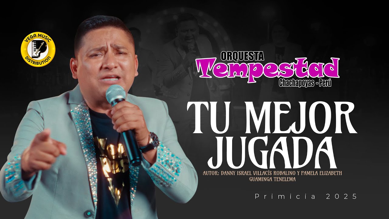 ORQUESTA TEMPESTAD - Tu Mejor Jugada #Primicia2025 (Vega Music Distribution)