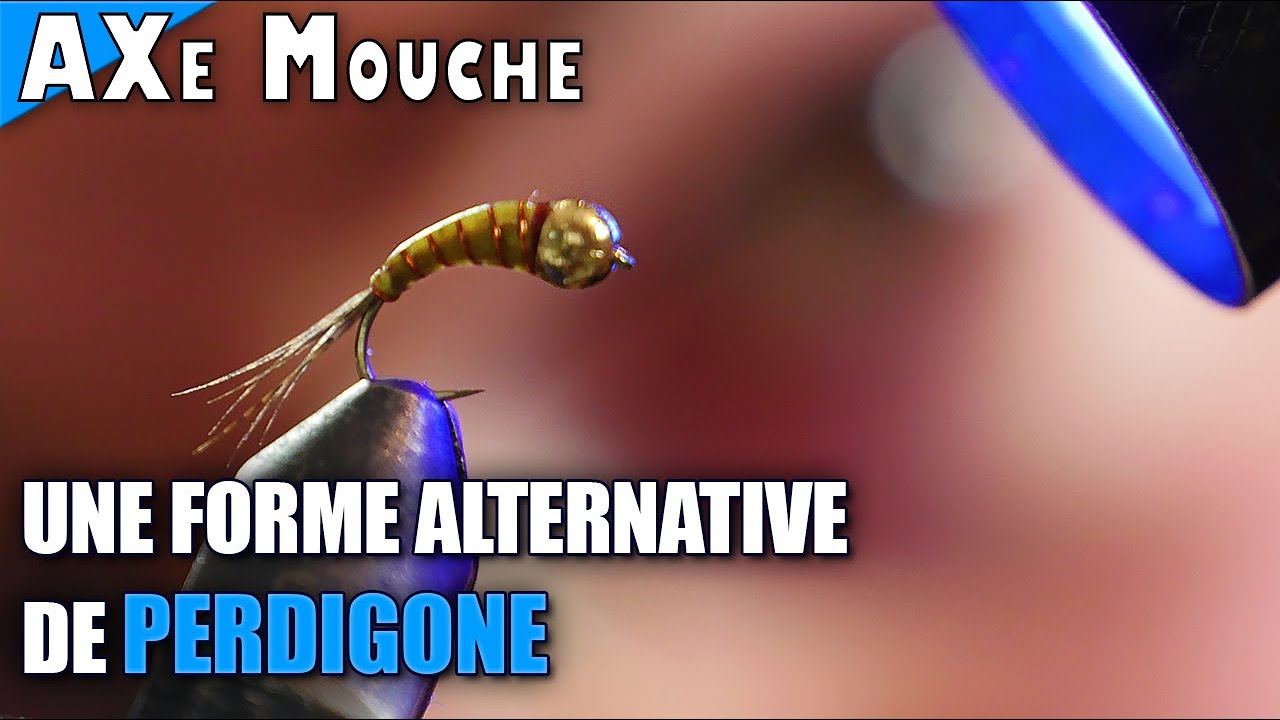🔎 Une PERDIGONE HERETIQUE qui cartonne sur les ombres et les truites - AXe Mouche
