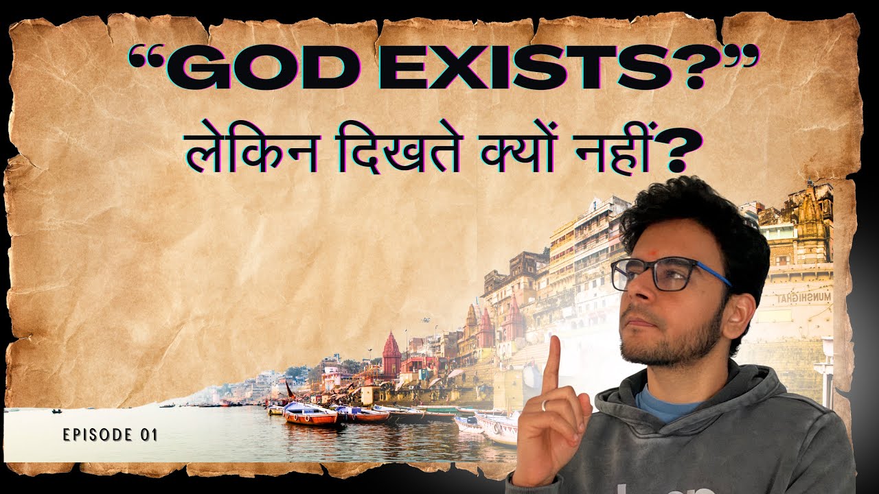 “Invisible God? Sach Kya Hai?”