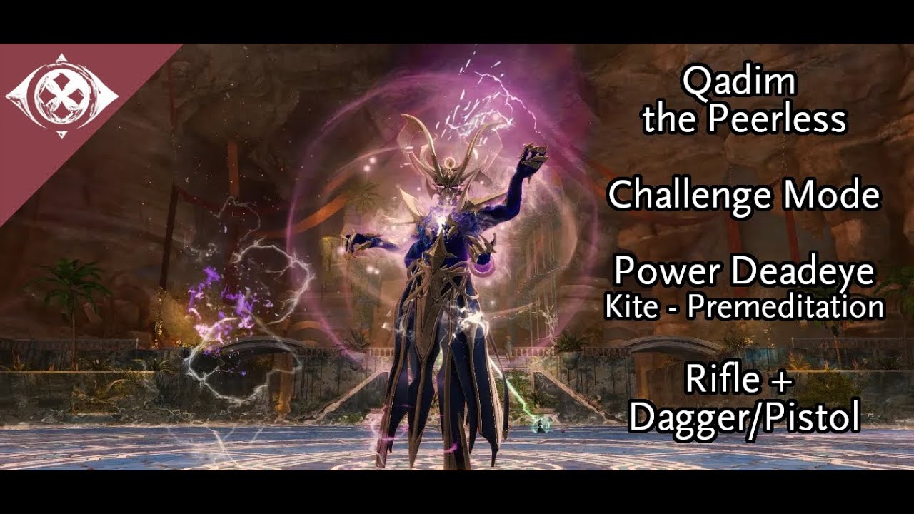 GW2 Qadim the Peerless CM | Rifle + Dagger/Pistol Premeditation Power Deadeye