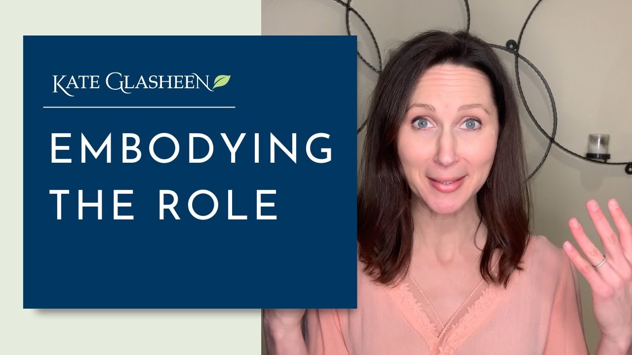 Embodying the Role | The Best Acting Secret for Connecting with Your Character