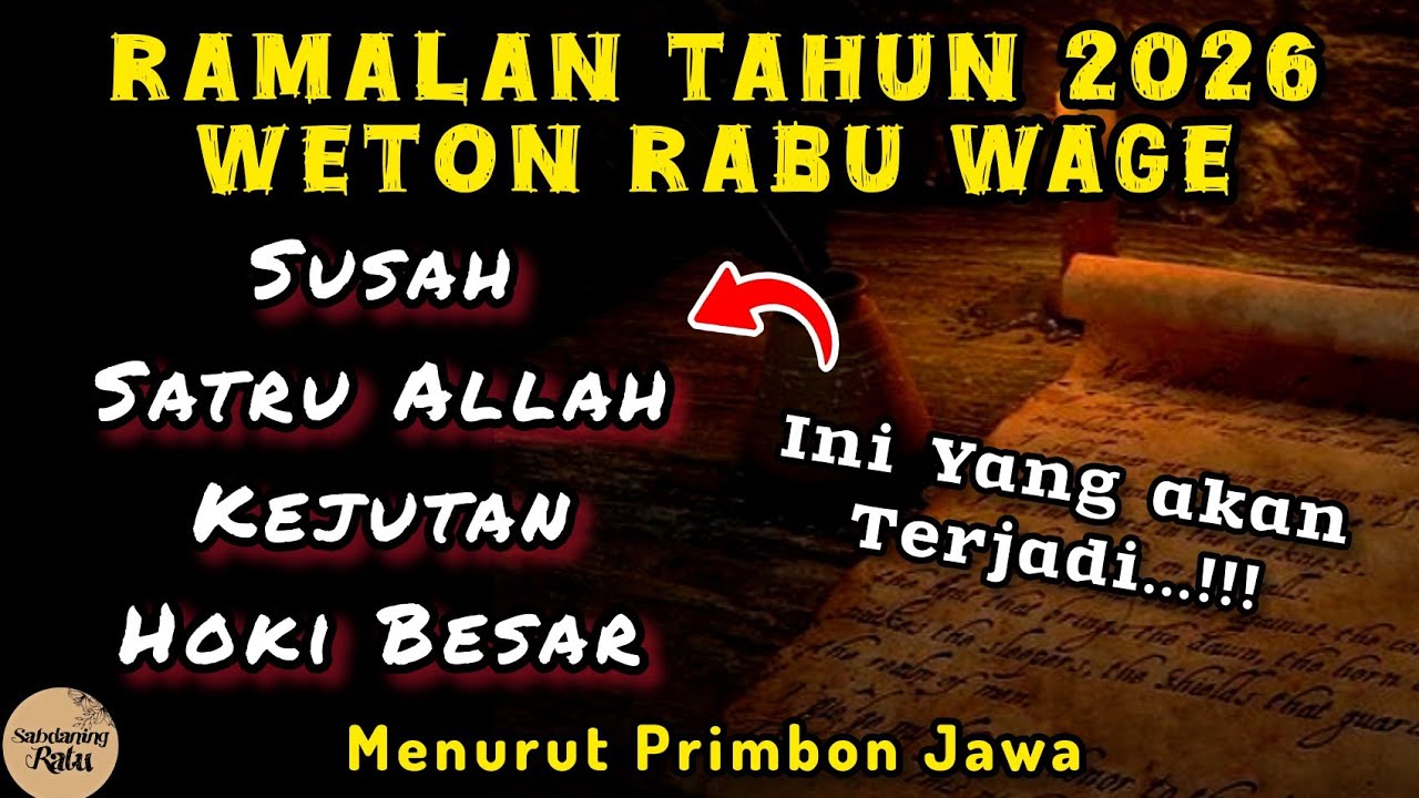 Weton Rabu Wage ditahun 2026 berdasarkan Primbon Jawa Lengkap