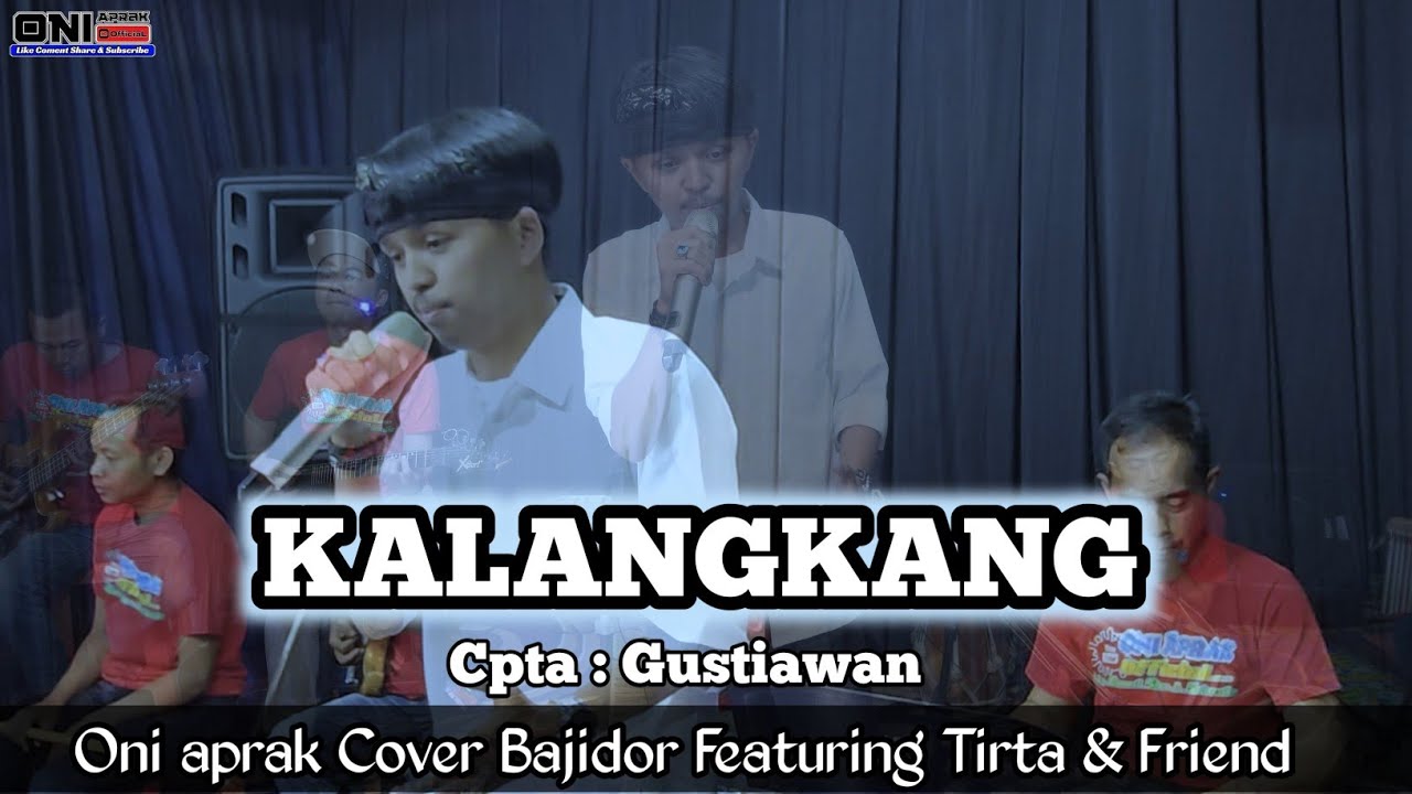 KALANGKANG || #cover #oniaprak Featuring Tirta & Friend