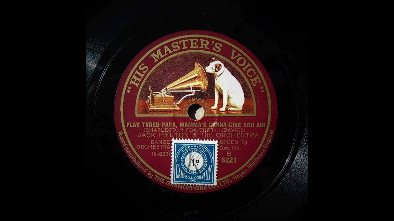 Flat Tyred Papa , Mamma's Gonna Give You Air - Jack Hylton and His Orchestra (1927)