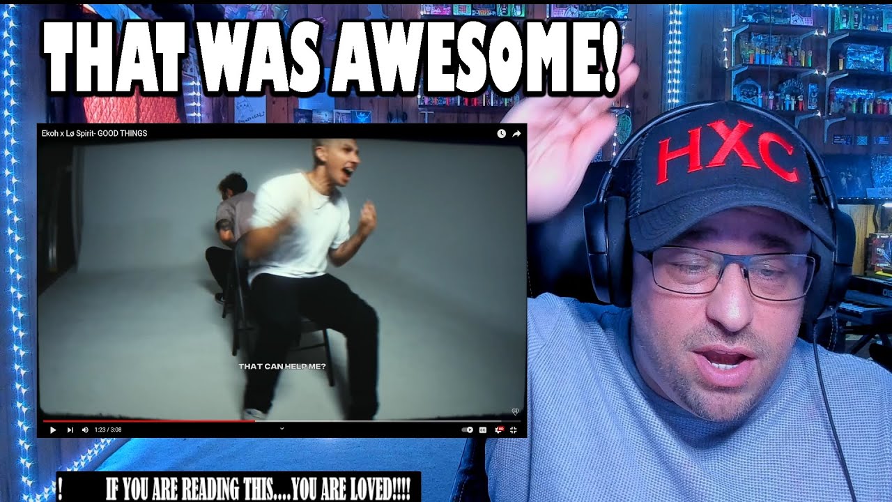 Ekoh x Lø Spirit- GOOD THINGS REACTION!
