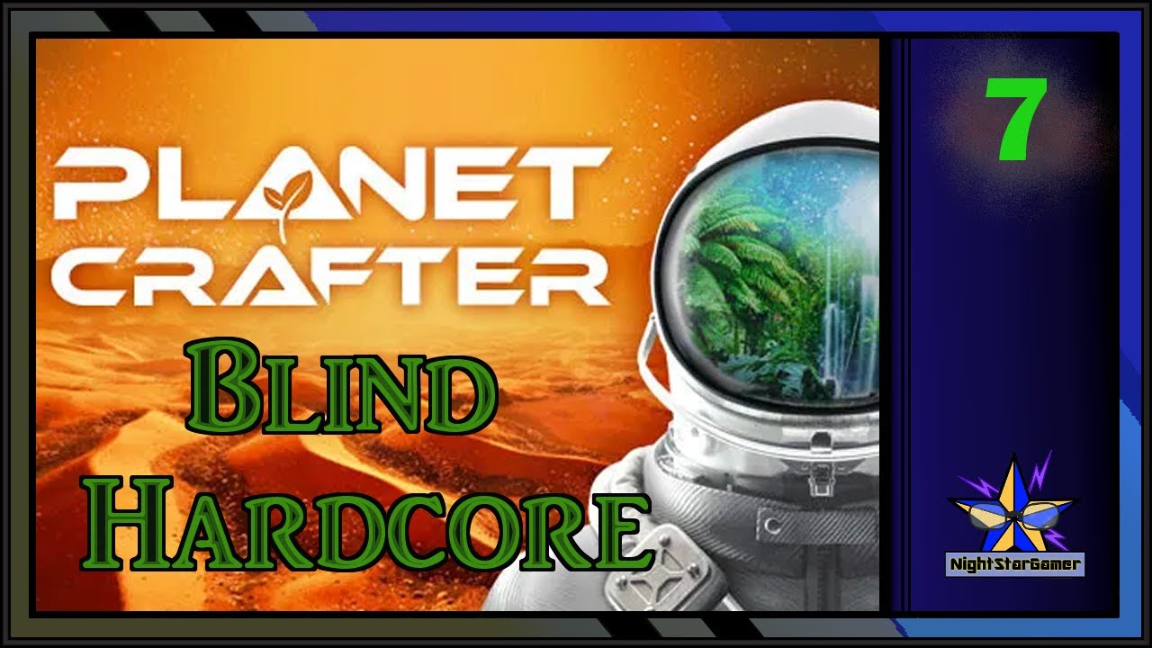 Building a Home | Planet Crafter Blind Hardcore