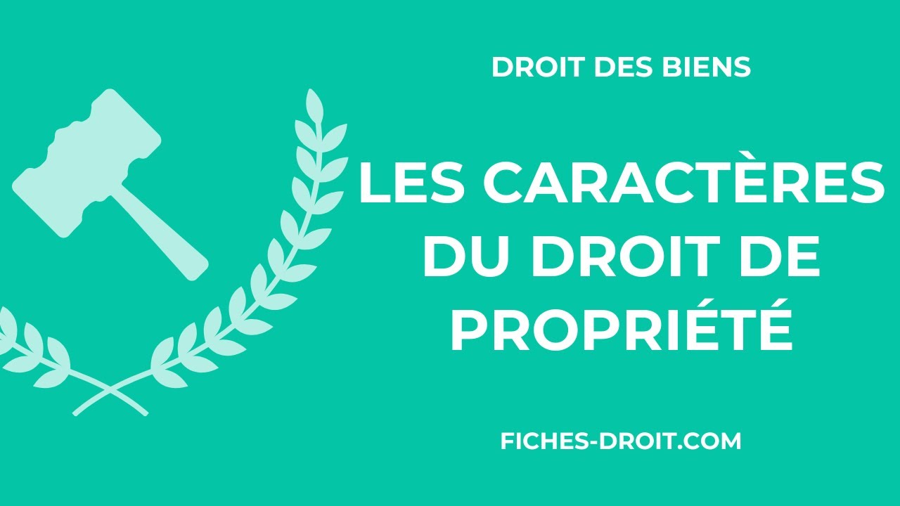 Les caractères du droit de propriété