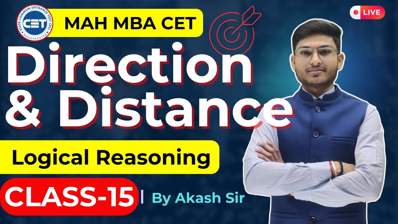 [DAY 15] MBA CET Logical  Reasoning Preparation 2025| Direction and Distance | By Akash Sir
