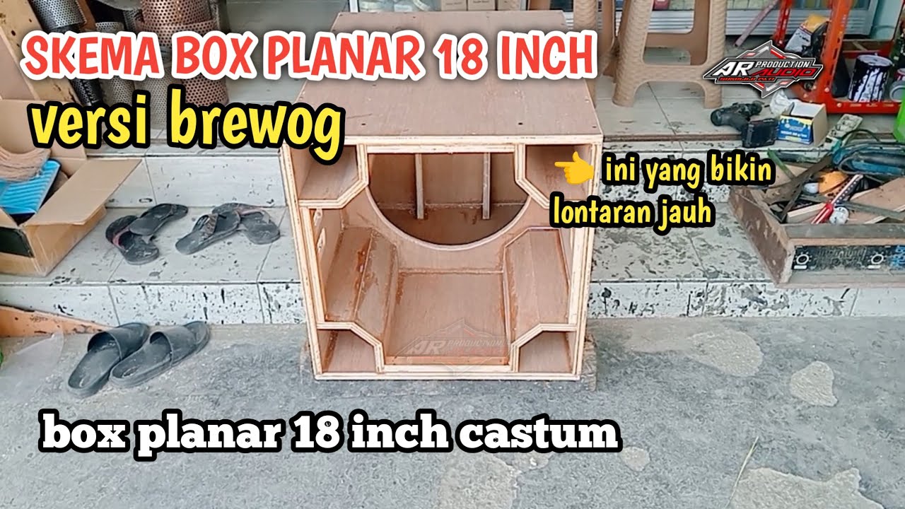 skema box planar 18 inch versi brewog ! castum box