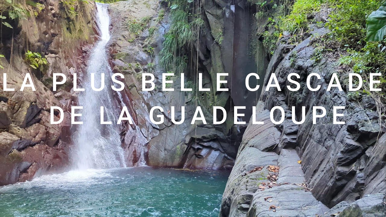 LA PLUS BELLE CASCADE DE LA GUADELOUPE, Cascade de Bois malaisé