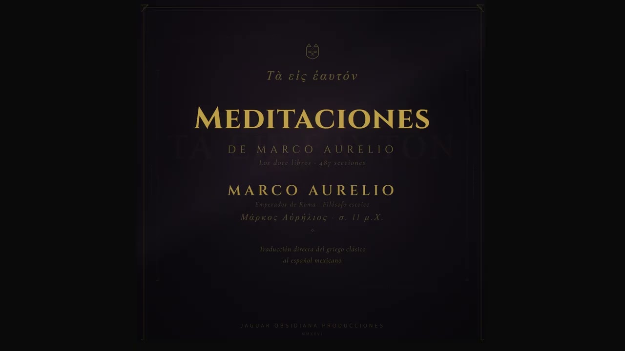 Meditaciones — Marco Aurelio · Pista 1 | Audiolibro en Español (Traducción Directa del Griego)