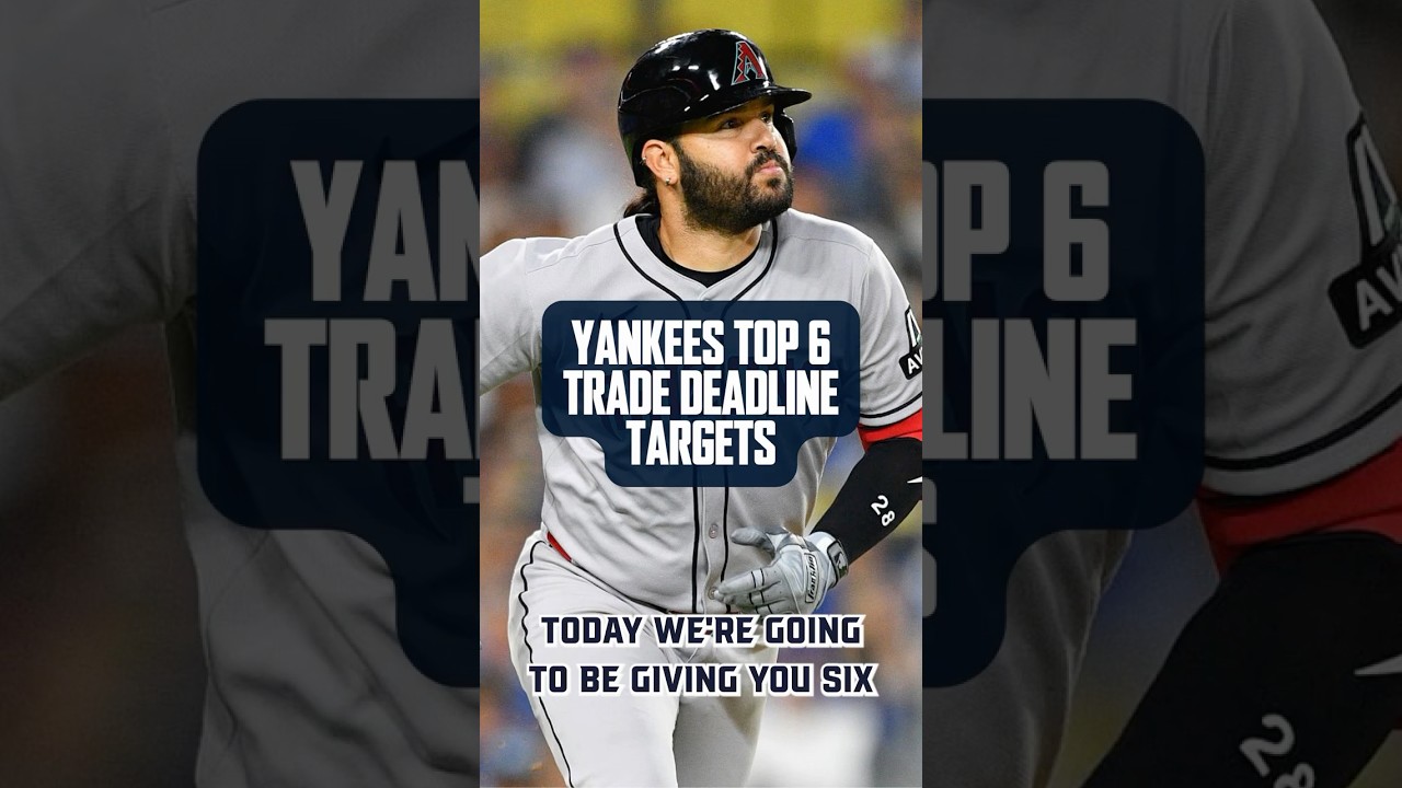 TOP 6 YANKEES TRADE DEADLINE TARGETS