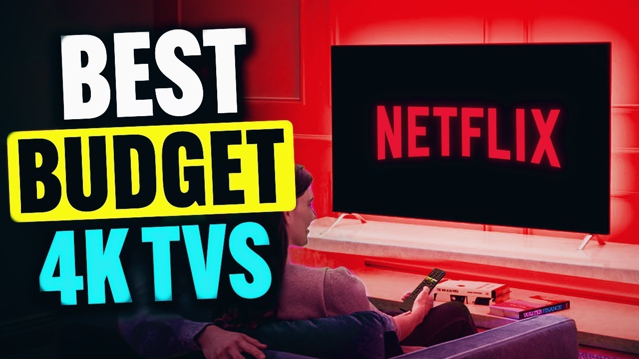 Top 5 Budget 4K TVs in 2025 - The Only 5 You Should Consider Today