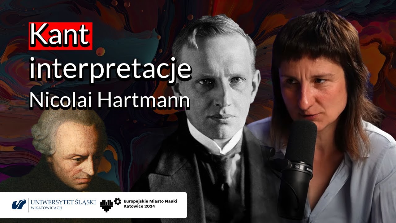 Kant - interpretacje. Nicolai Hartmann: poznanie, ontologia, kategorie - dr Alicja Pietras