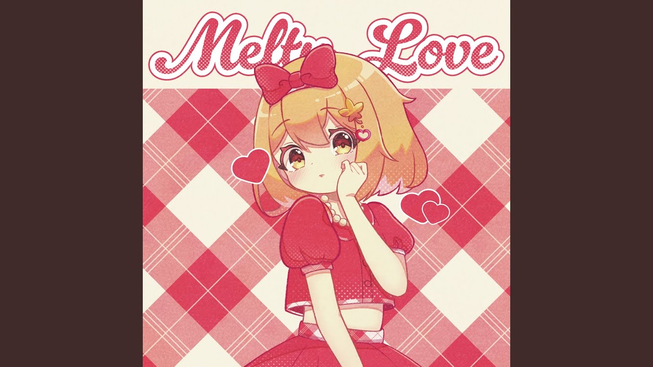 Melty Love