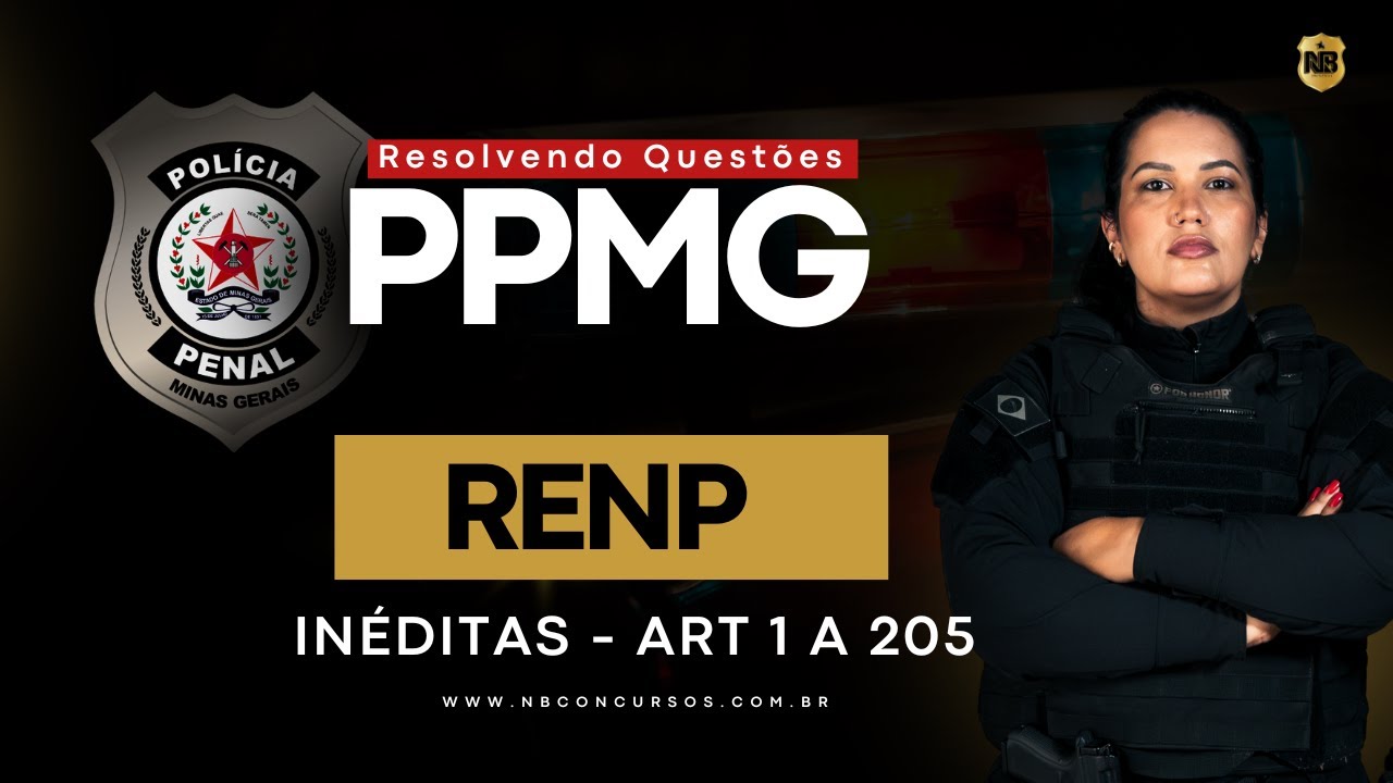RESOLVENDO 20 QUESTÕES INÉDITAS DE RENP – PPMG 2025