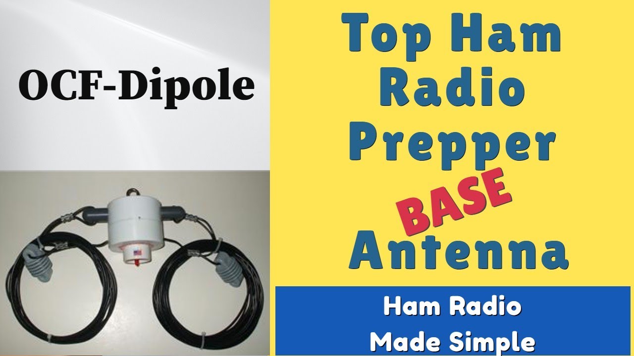 Top Base Antenna Type For Ham Radio Preppers - OCF-Dipole Antenna