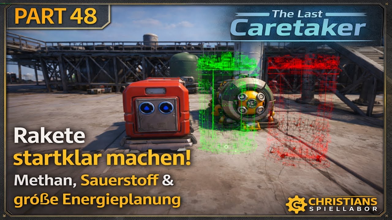 Rakete startklar machen! | Methan, Sauerstoff & große Energieplanung | The Last Caretaker #48
