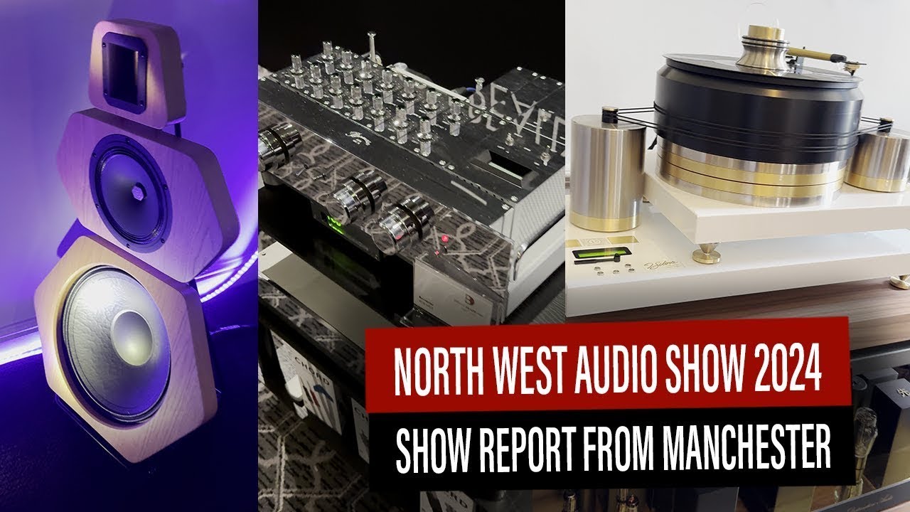 North West Audio Show 2024 - What was the best of the show?