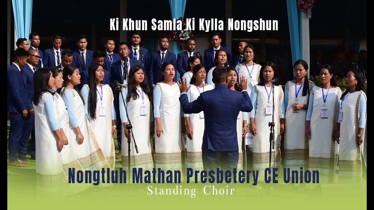Ki Khun Samla ki Kylla Nongshun | NMPCEU | Standing Chior