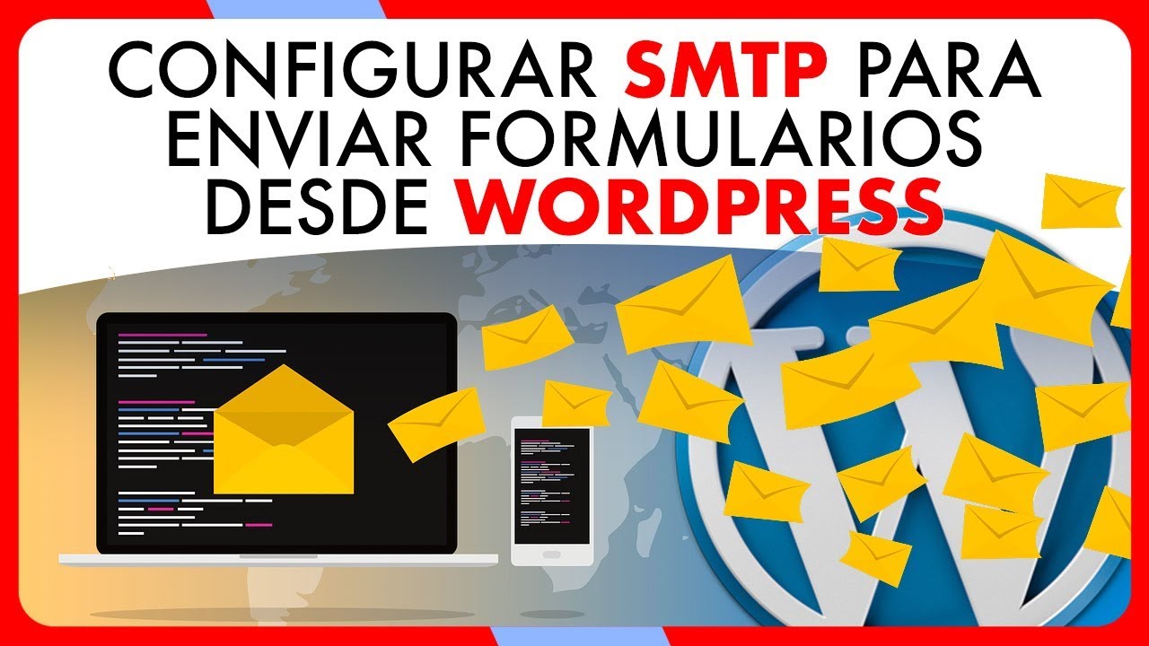 Configurar WordPress para ENVÍO DE FORMULARIO a través de SMTP