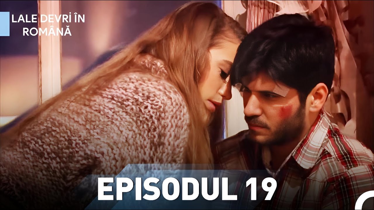 Lale | Episodul 19 FINALA