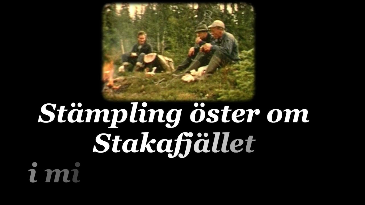 Stämpling öster om Stakafjället i mitten av 1950 talet